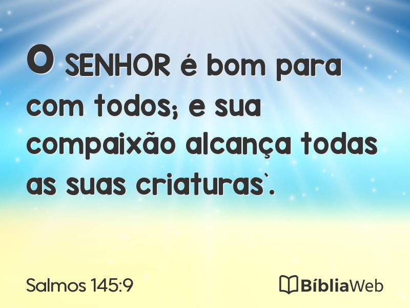 Salmos 145:9 em imagem para compartilhar