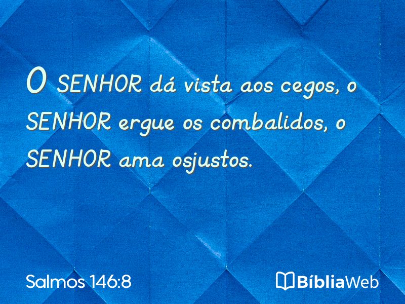 Salmos 146:8 em imagem para compartilhar