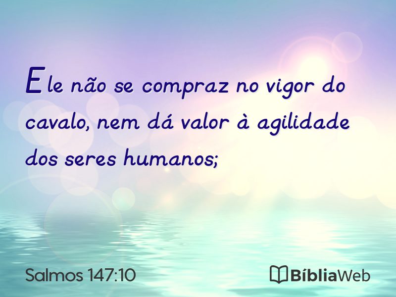 Salmos 147:10 em imagem para compartilhar