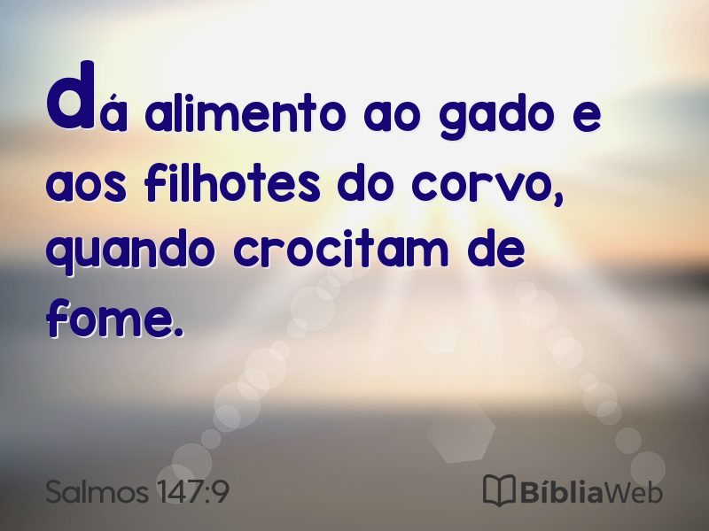 Salmos 147:9 em imagem para compartilhar