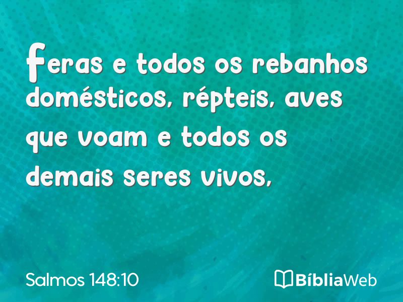 Salmos 148:10 em imagem para compartilhar