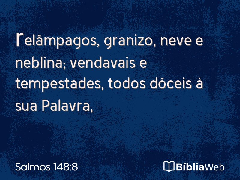 Salmos 148:8 em imagem para compartilhar