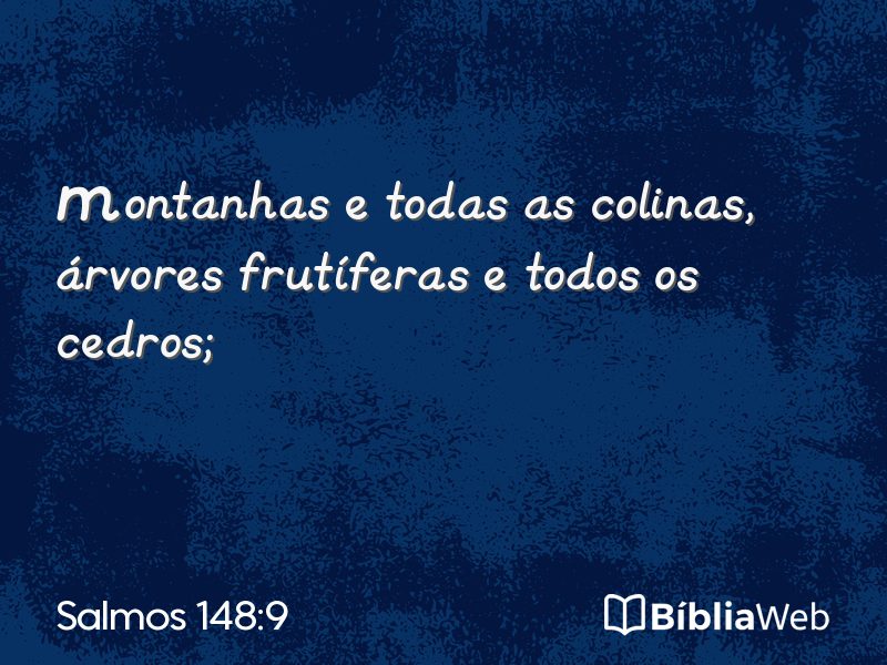 Salmos 148:9 em imagem para compartilhar