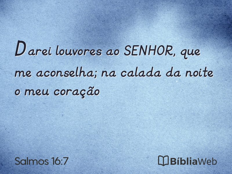 Salmos 16:7 em imagem para compartilhar