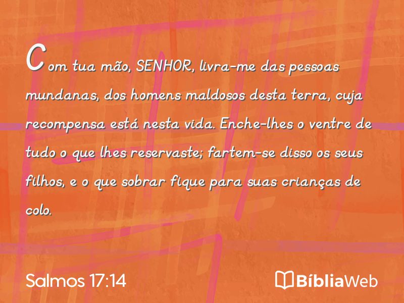 Salmos 17:14 em imagem para compartilhar