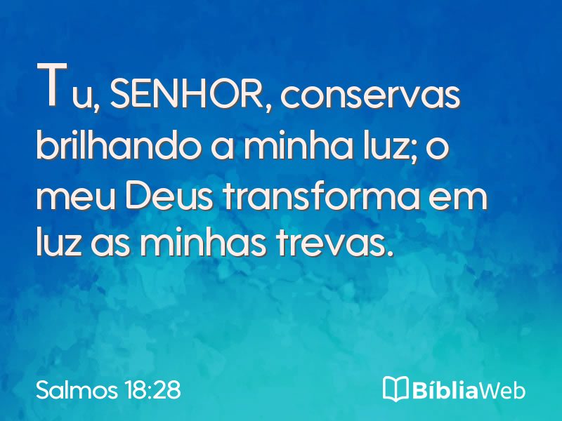 Salmos 18:28 em imagem para compartilhar