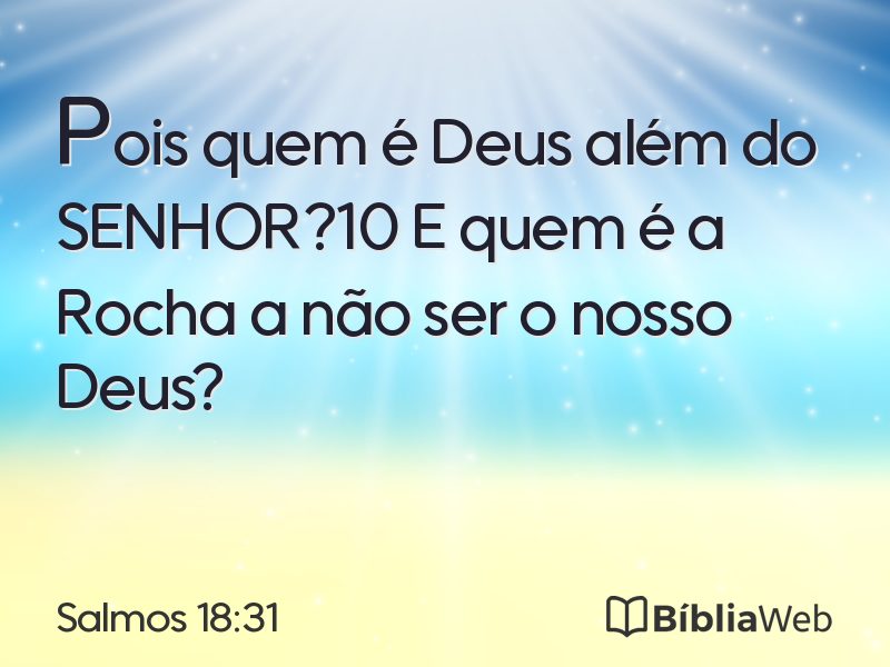 Salmos 18:31 em imagem para compartilhar
