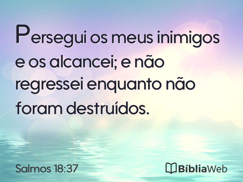Salmos 18:37 em imagem para compartilhar