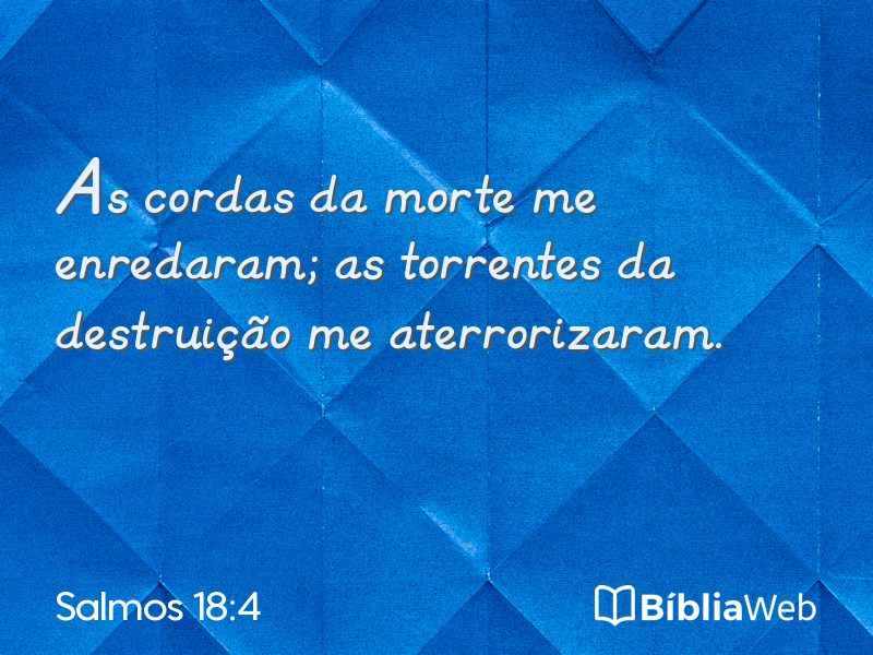 Salmos 18:4 em imagem para compartilhar