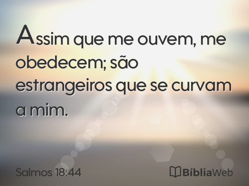 Salmos 18:44 em imagem para compartilhar