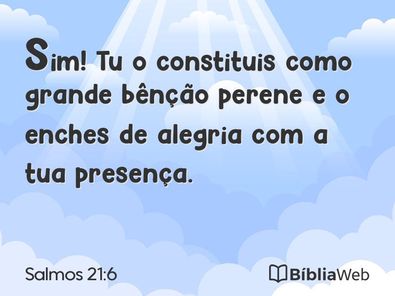 Salmos 21:6 em imagem para compartilhar
