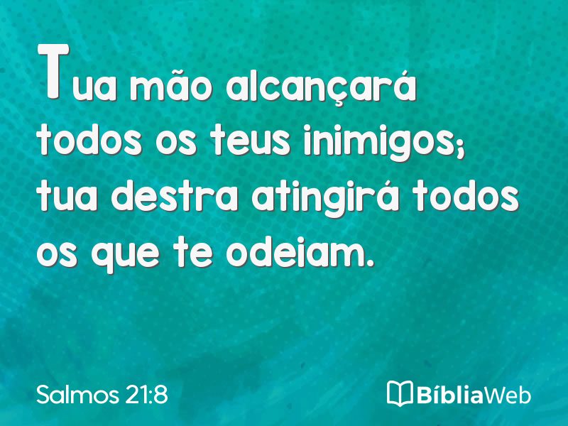 Salmos 21:8 em imagem para compartilhar