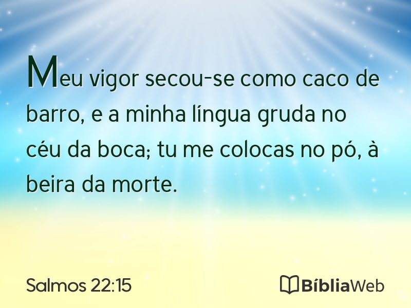 Salmos 22:15 em imagem para compartilhar