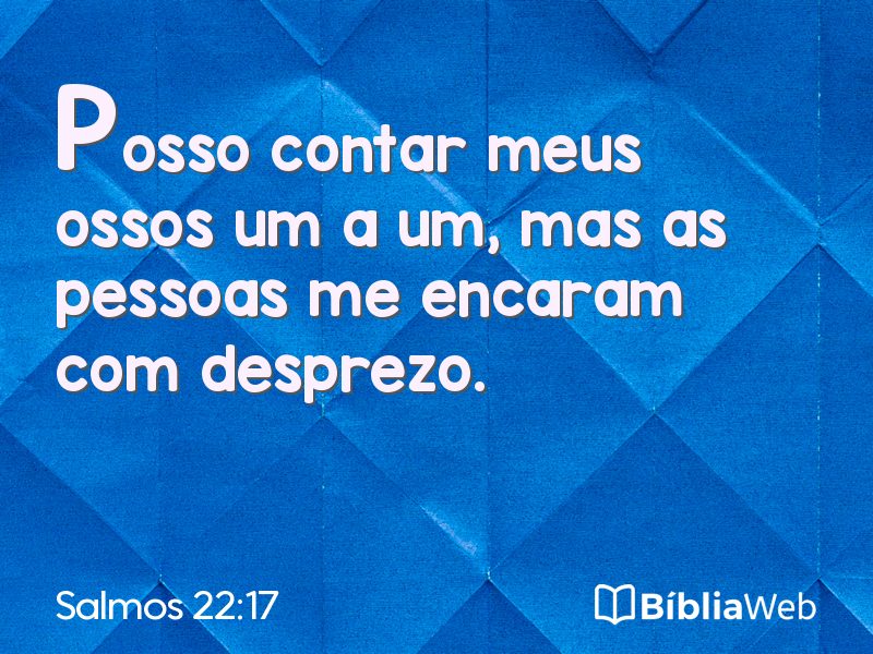 Salmos 22:17 em imagem para compartilhar