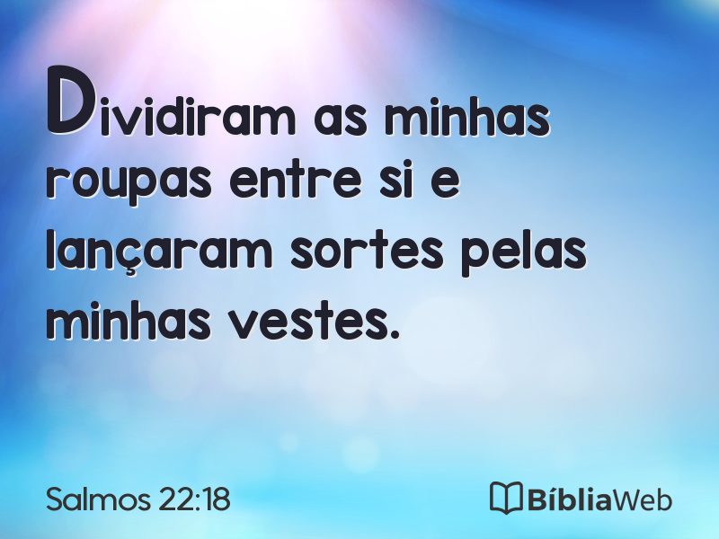 Salmos 22:18 em imagem para compartilhar