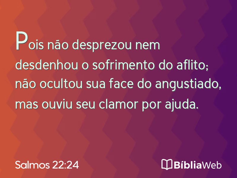 Salmos 22:24 em imagem para compartilhar