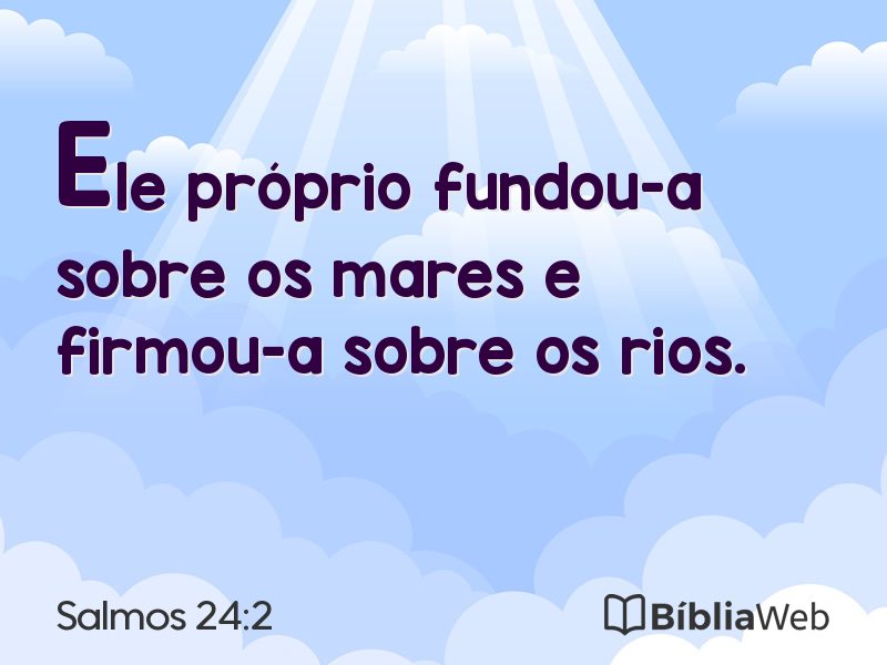 Salmos 24:2 em imagem para compartilhar