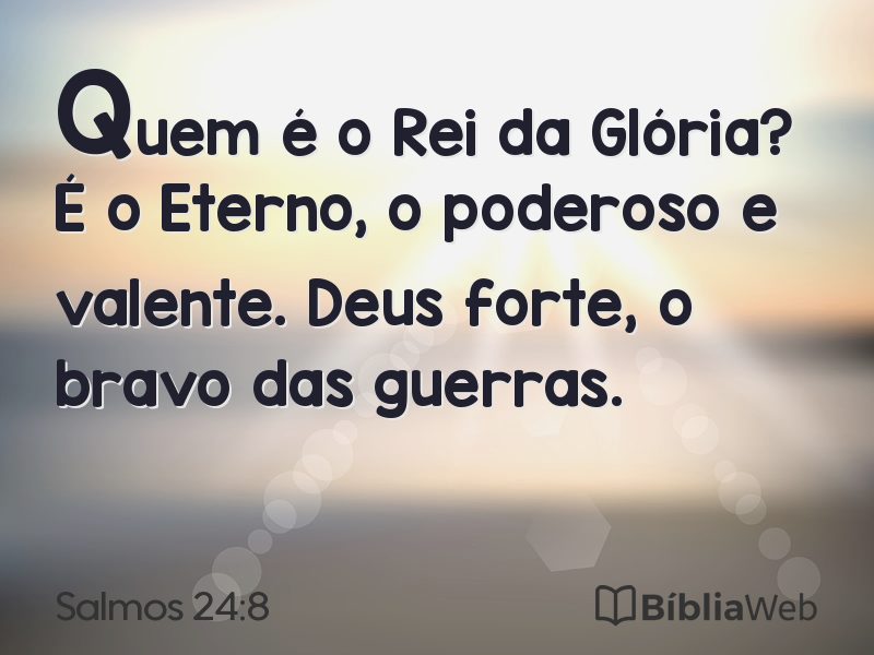 Salmos 24:8 em imagem para compartilhar