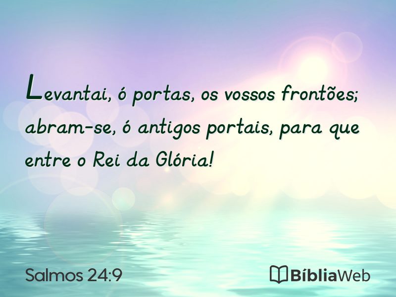 Salmos 24:9 em imagem para compartilhar