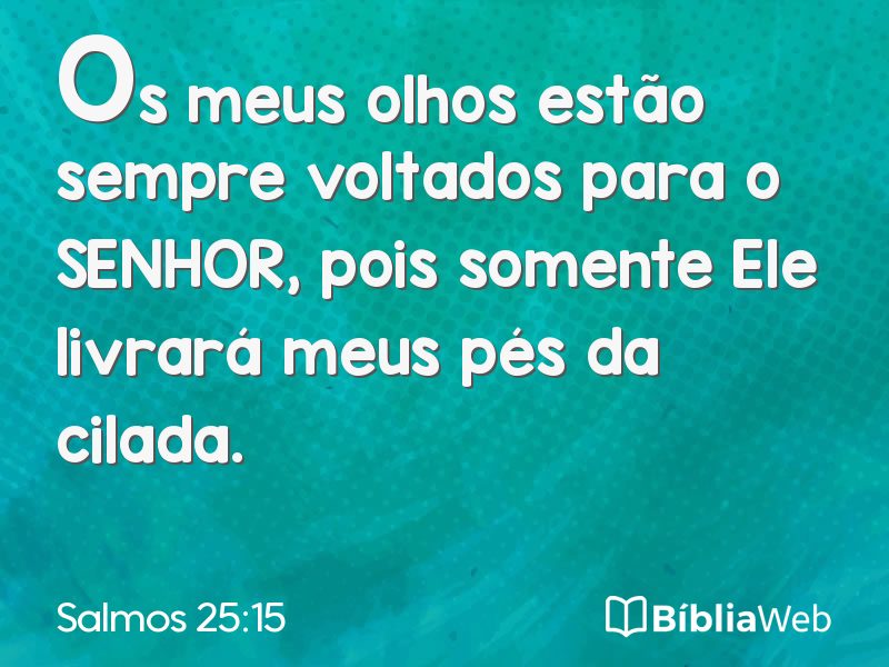 Salmos 25:15 em imagem para compartilhar