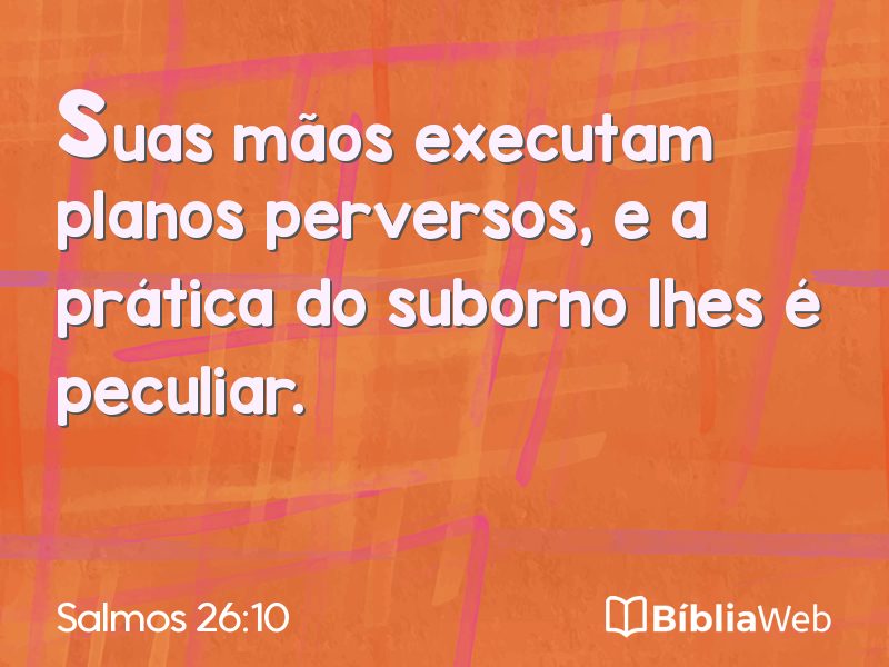 Salmos 26:10 em imagem para compartilhar