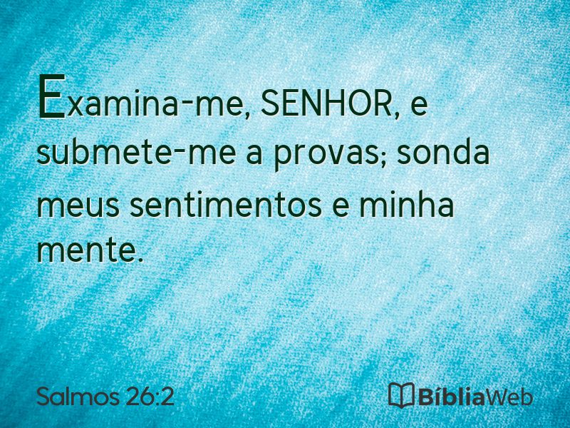 Salmos 26:2 em imagem para compartilhar