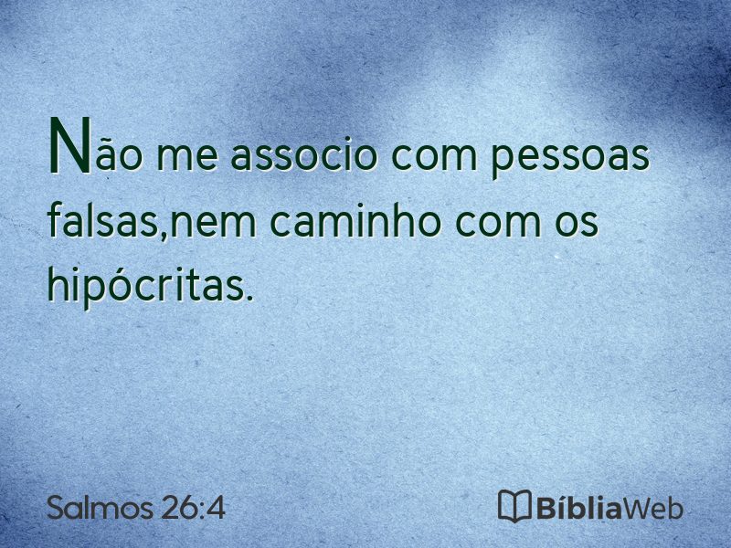 Salmos 26:4 em imagem para compartilhar