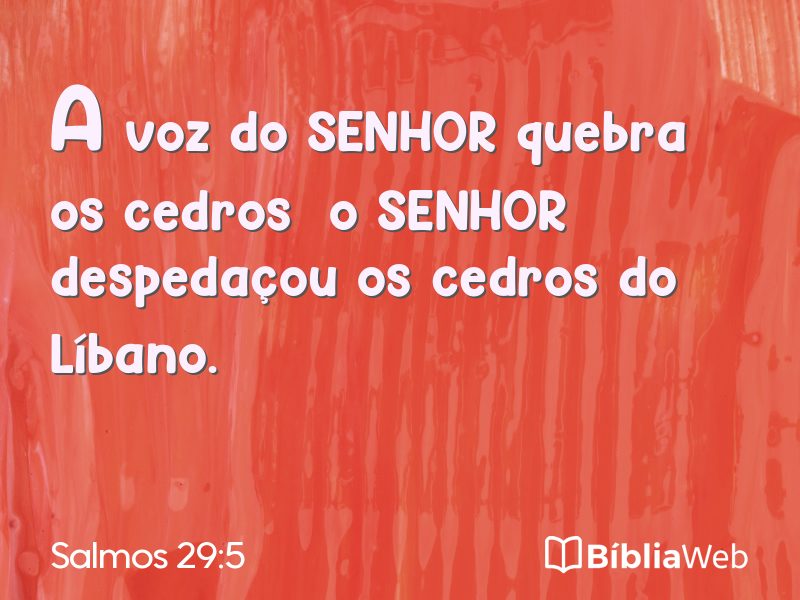 Salmos 29:5 em imagem para compartilhar