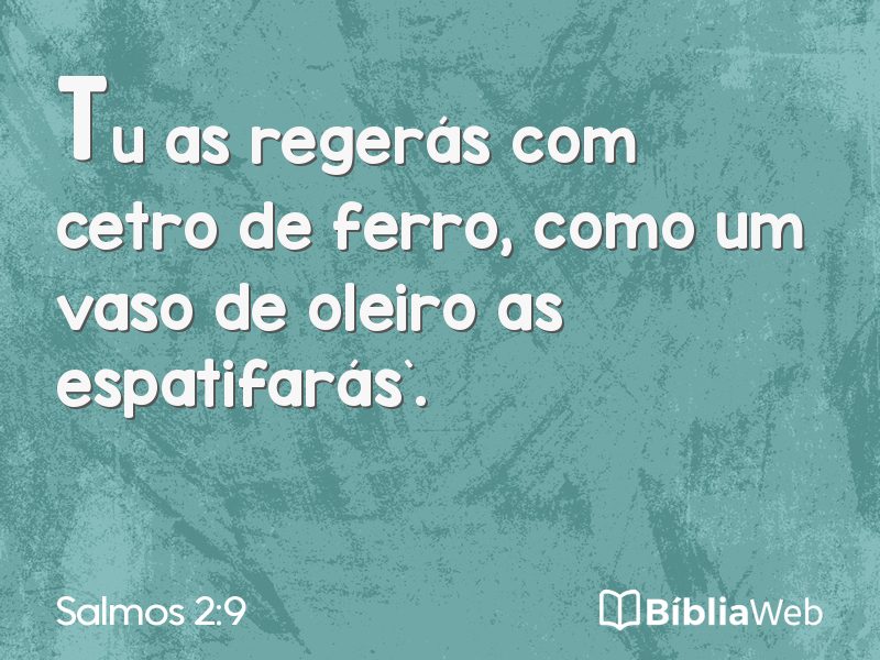 Salmos 2:9 em imagem para compartilhar