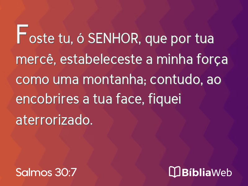 Salmos 30:7 em imagem para compartilhar