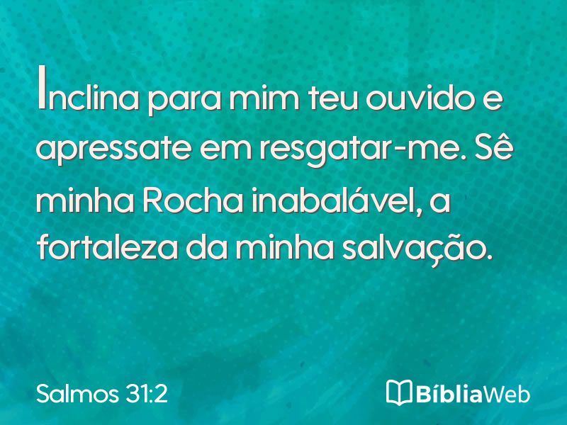 Salmos 31:2 em imagem para compartilhar