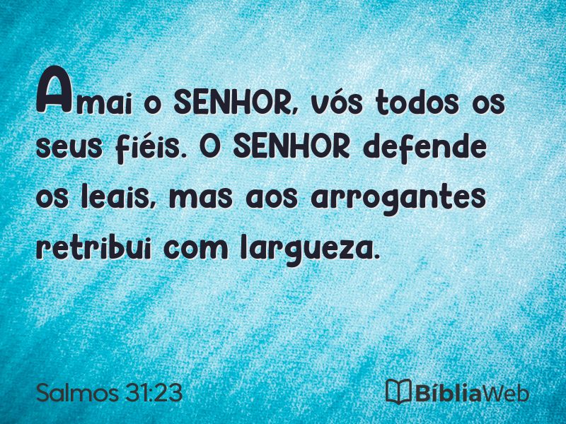 Salmos 31:23 em imagem para compartilhar