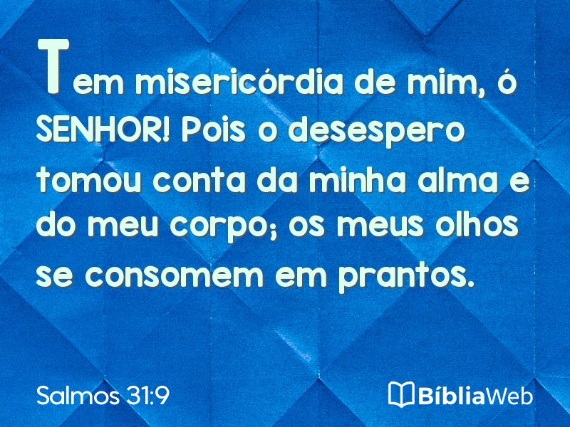 Salmos 31:9 em imagem para compartilhar