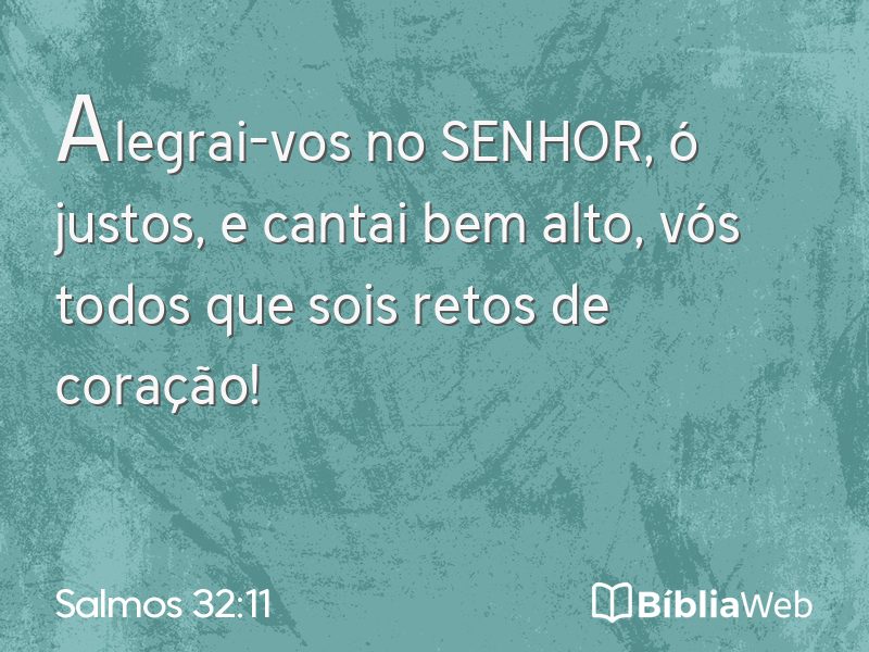 Salmos 32:11 em imagem para compartilhar