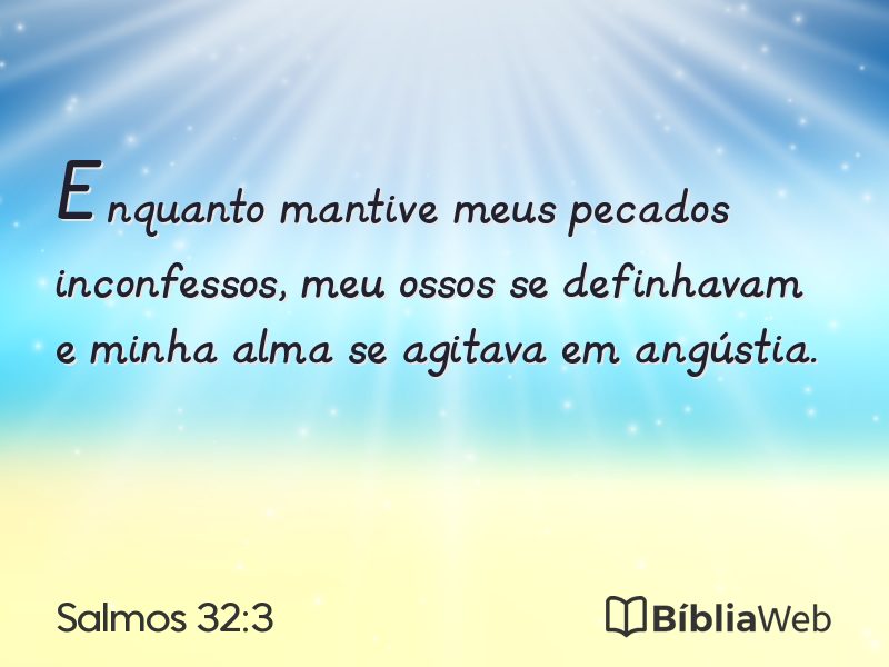 Salmos 32:3 em imagem para compartilhar