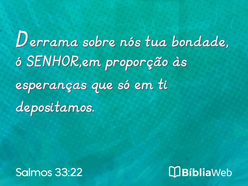 Salmos 33:22 em imagem para compartilhar