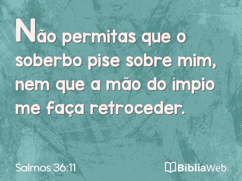 Salmos 36:11 em imagem para compartilhar