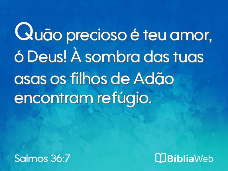 Salmos 36:7 em imagem para compartilhar