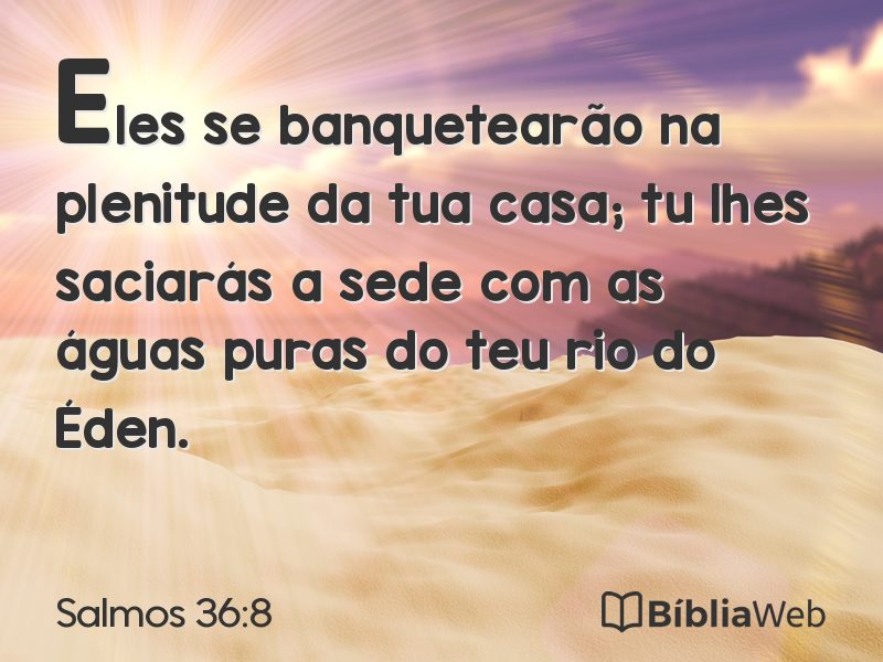 Salmos 36:8 em imagem para compartilhar