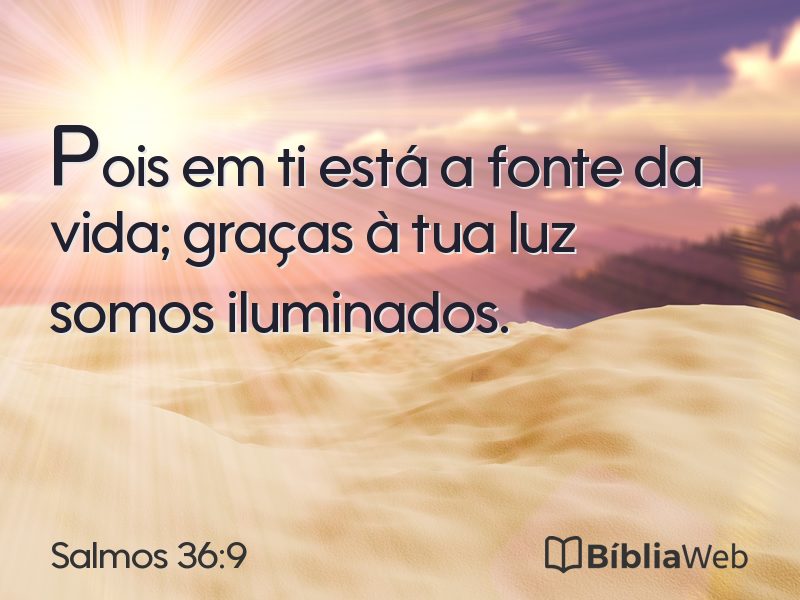 Salmos 36:9 em imagem para compartilhar