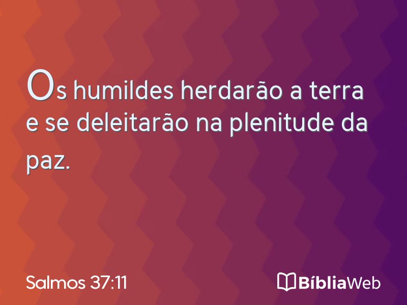 Salmos 37:11 em imagem para compartilhar