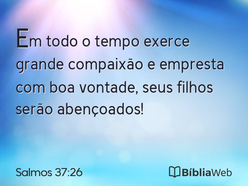 Salmos 37:26 em imagem para compartilhar