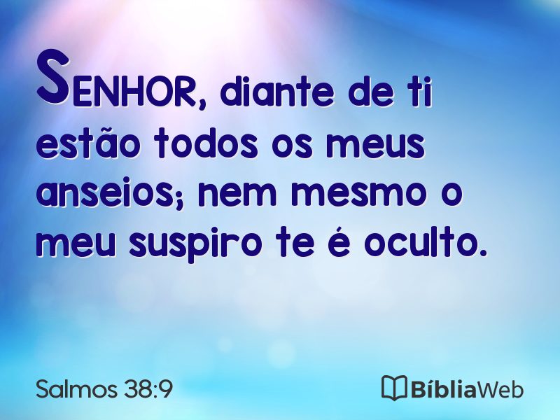 Salmos 38:9 em imagem para compartilhar
