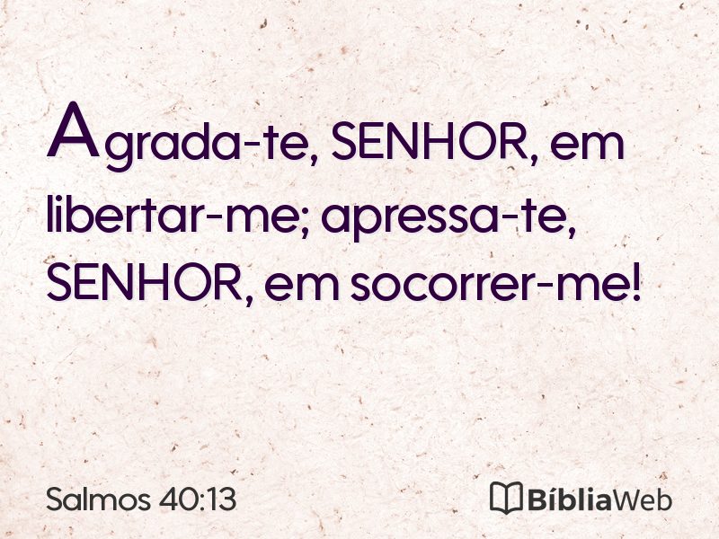 Salmos 40:13 em imagem para compartilhar
