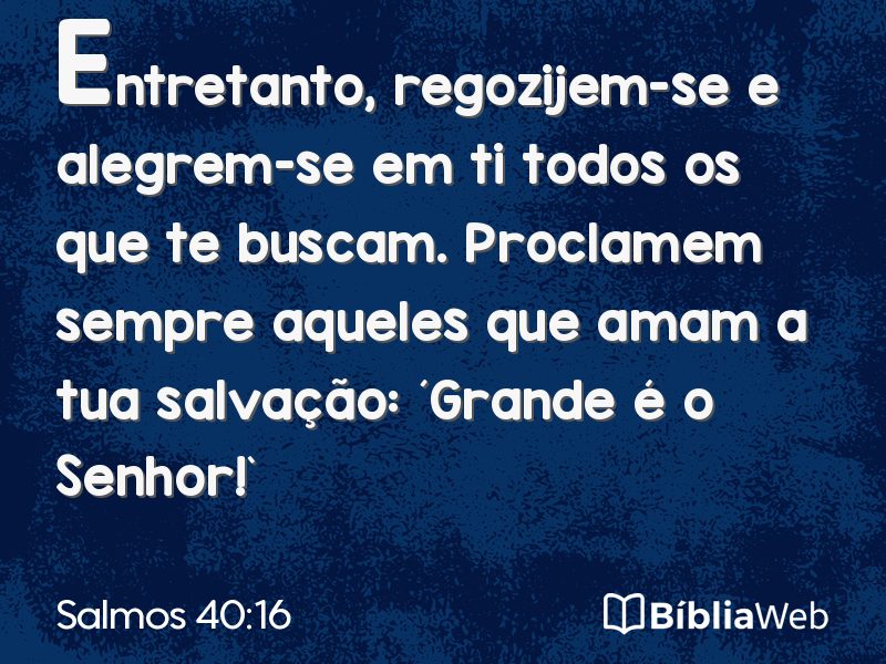 Salmos 40:16 em imagem para compartilhar