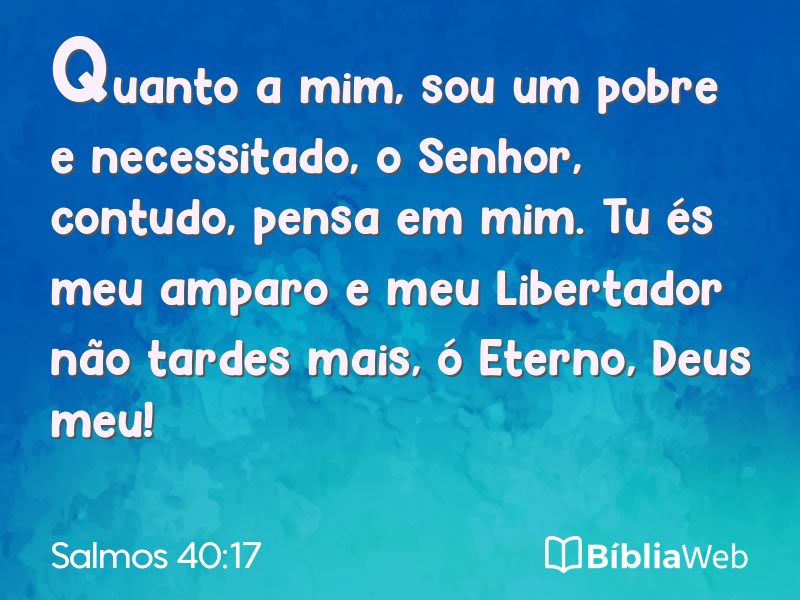Salmos 40:17 em imagem para compartilhar
