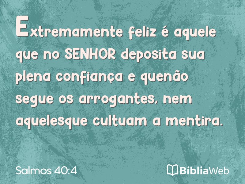 Salmos 40:4 em imagem para compartilhar