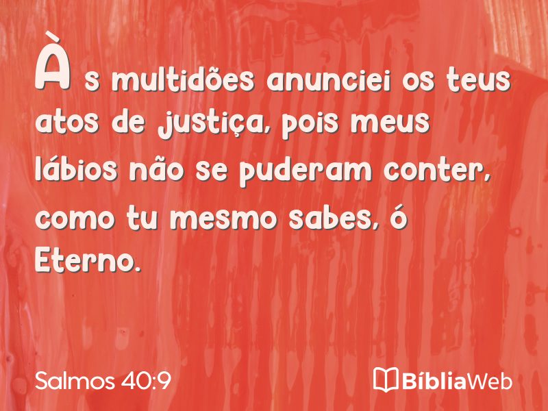Salmos 40:9 em imagem para compartilhar