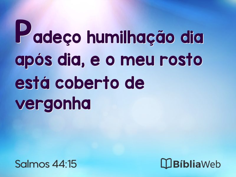 Salmos 44:15 em imagem para compartilhar