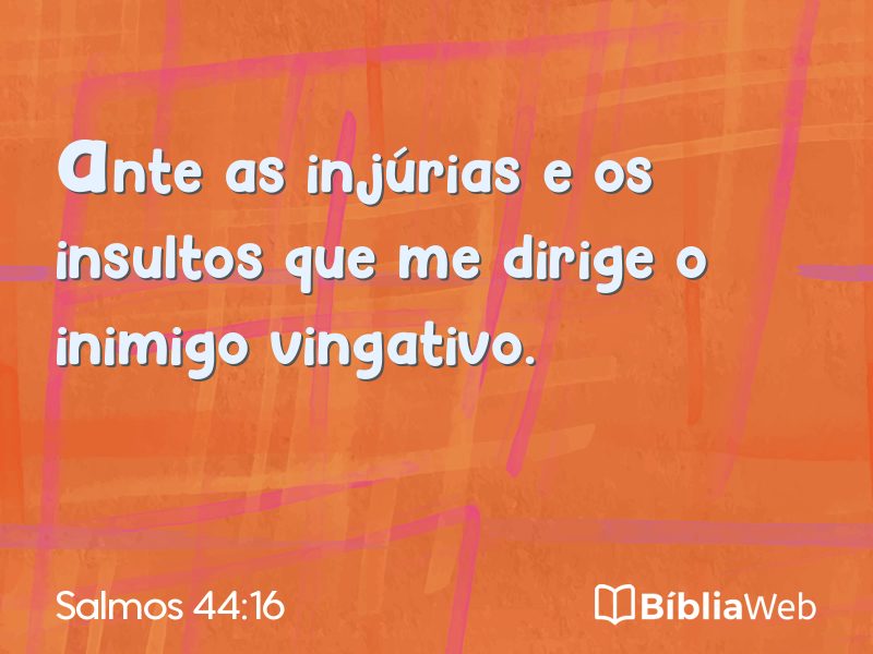 Salmos 44:16 em imagem para compartilhar